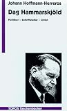 Produkt-Bild: Dag Hammarskj&ouml;ld. Politiker, Schriftsteller, Christ.