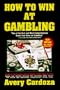 How To Win At Gambling