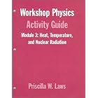 Heat, Temperature, and Nuclear Radiation: Thermodynamics, Kinetic Theory, Heat Engines, Nuclear... by Priscilla W. Laws