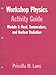 Books : Heat, Temperature, and Nuclear Radiation: Thermodynamics, Kinetic Theory, Heat Engines, Nuclear Decay, and Radon Monitoring (Units 16-18 & 28), Module 3, Workshop Physics(r) Activity Guide