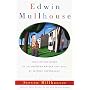 Edwin Mullhouse: The Life and Death of an American Writer 1943-1954 by Jeffrey Cartwright