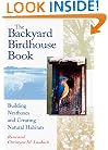 The Backyard Birdhouse Book