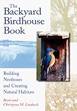 The Backyard Birdhouse Book