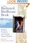 The Backyard Birdhouse Book