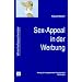 Sex-Appeal in der Werbung