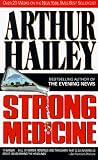 Strong Medicine: A Novel