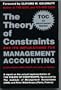 Theory of Constraints and Its Implications for Management Accounting