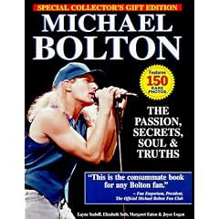 Michael Bolton: The Passion, Secrets, Soul and Truths