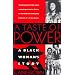 A Taste of Power: A Black Woman's Story