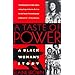 A Taste of Power: A Black Woman's Story