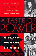 A Taste of Power: A Black Woman's Story