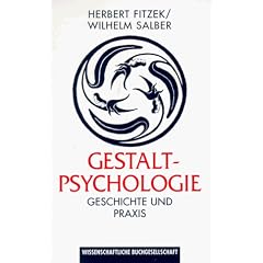 Gestaltpsychologie. Geschichte und Praxis