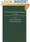 Environmental Program Evaluation: A PRIMER (Environment Human Condition)