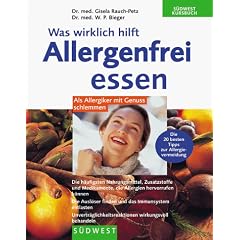 Was wirklich hilft. Allergenfrei essen. Als Allergiker mit Genuss schlemmen