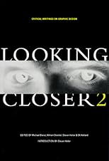 Looking Closer 2: Critical Writings on Graphic Design (Looking Closer)