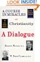 A Course in Miracles and Christianity: A Dialogue