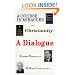 A Course in Miracles and Christianity: A Dialogue