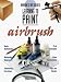 Books : Airbrush: Learning to Paint (Barron's Art Guide)