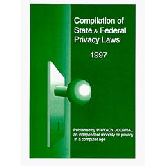 Compilation of State and Federal Privacy Laws: 1997