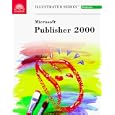 Microsoft Publisher 2000 - Illustrated Introductory (Illustrated Series: Introductory)