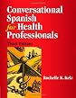 Conversational Spanish for Health Professionals