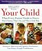 Search : Your Child: What Every Parent Needs to Know