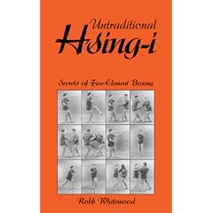Untraditional Hsing-I: Secret of Five-element Boxing