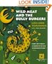 Wild Meat and the Bully Burgers (Harvest American Writing)