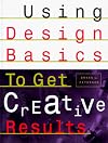 Using Design Basics to Get Creative Results
