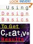 Using Design Basics to Get Creative Results