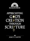 Appreciating God's Creation Through Scripture (Illumination Books)