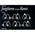 Jonglieren ist keine Kunst