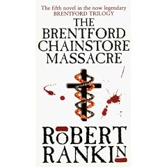 The Brentford Chainstore Massacre (Brentford Trilogy)