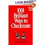 1001 Brilliant Ways to Checkmate (Chess Lovers' Library)