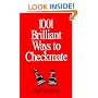 1001 Brilliant Ways to Checkmate (Chess lovers' library)