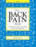 The Back Pain Book: A Self-Help Guide for Daily Relief of Neck & Back Pain