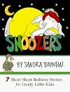 Snoozers : 7 Short Short Bedtime Stories for Lively Little Kids