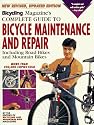 Bicycling Magazine's Complete Guide to Bicycle Maintenance and Repair