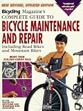 Bicycling Magazine's Complete Guide to Bicycle Maintenance and Repair