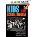 Kids and School Reform (Jossey Bass Education Series)