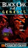 Black Oak 1: Genesis (Black Oak , No 1) Charles L. Grant