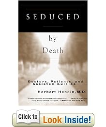 Seduced by Death: Doctors, Patients and Assisted Suicide
