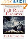 Fall River Dreams: A Team's Quest for Glory, A Town's Search for Its Soul