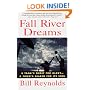 Fall River Dreams: A Team's Quest for Glory, A Town's Search for Its Soul