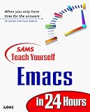 Sams Teach Yourself Emacs in 24 Hours