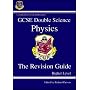 GCSE Double Science: Physics Revision Guide - Higher Level (Double Science Revision Guides)
