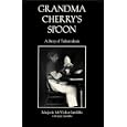 Grandma Cherry's Spoon: A Story of Tuberculosis by Marjorie McVicker Sutcliffe and Judy Sutcliffe