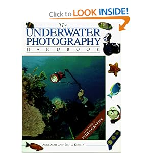 The Underwater Photography Handbook (Paperback)