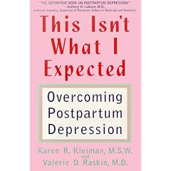 This Isn't What I Expected: Overcoming Postpartum Depression