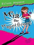 Mia the Magnificent: The Mia Fullerton Series
